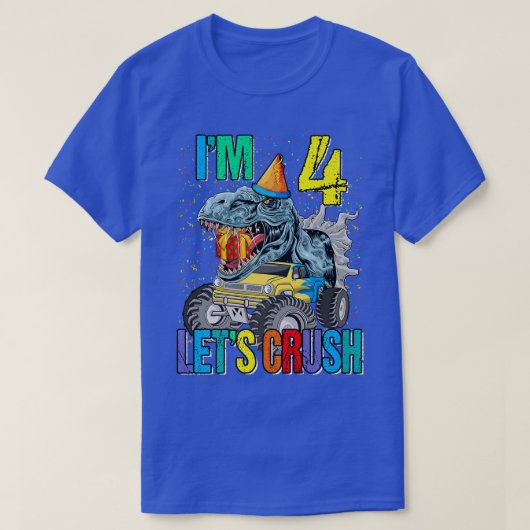 Ich bin 4. Lass uns Monster Truck Dinosaurier zerd T-Shirt (Design vorne)