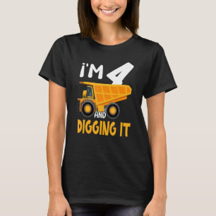 Ich bin 4 und graben es Baugrube 4. T-Shirt