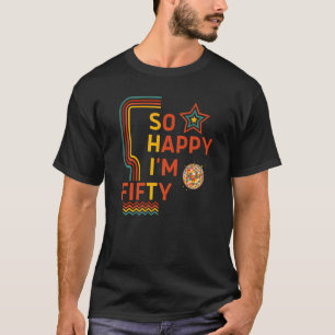 Ich bin 50. Geburtstagsgag 50 Jahre alt T-Shirt