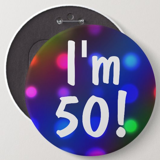 Ich bin 50! Oder irgendein Button (Vorne & Hinten)
