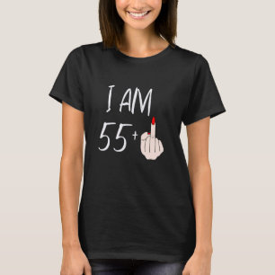 Ich bin 55 plus 1 Middle Finger für einen 55. Gebu T-Shirt