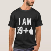 Ich bin 59 1 Middle Finger T-Shirt (Vorderseite)