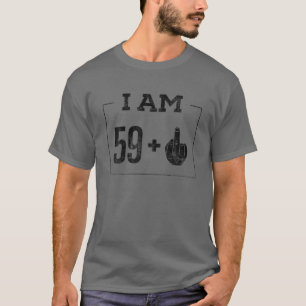 Ich bin 59 plus 1 Sonntag 60. Geburtstag 1960 1961 T-Shirt