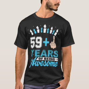 Ich bin 59 Plus Middle Finger Funny 60. Geburtstag T-Shirt