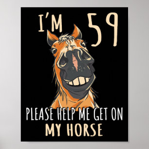 Ich bin 59 und helfe mir bitte auf meinem Pferd, 5 Poster