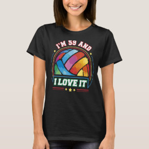 Ich bin 59 und ich Liebe es Volleyball Sport 59. G T-Shirt