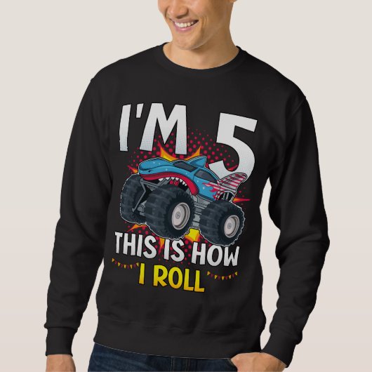 Ich bin 5 So rolle ich Monster Truck Men Sweatshirt (Vorderseite)