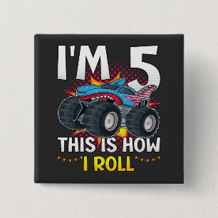 Ich bin 5 So rolle ich Monster Truck Square Button