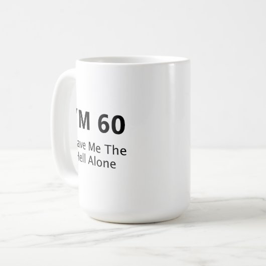 Ich bin 60 Verlassen mir die Hölle allein Premium Kaffeetasse (Vorderseite Links)