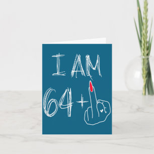 Ich bin 64 Plus 1 Lustig Für Einen 64. Geburtstag Karte