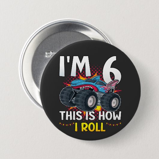 Ich bin 6 So rolle ich Monster Truck Round Button (Vorne & Hinten)
