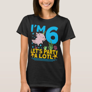Ich bin 6 Tage Axolotl Party niedlich 6. Geburtsta T-Shirt
