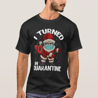 Ich bin 70 Jahre alt in Quarantine Santa Flossing  T-Shirt
