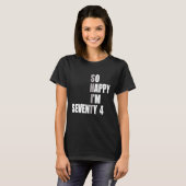 Ich bin 74. Geburtstag T-Shirt (Vorne ganz)