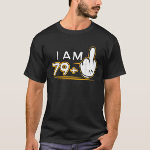 Ich bin 79 Plus 1 Funny Niedliches 80. Geburtstags T-Shirt