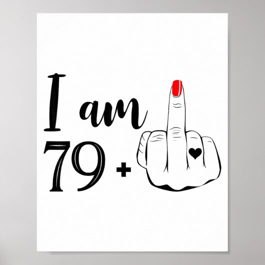 Ich bin 79 plus 1 Mittelfinger lustiger 80. Geburt Poster (Vorne)