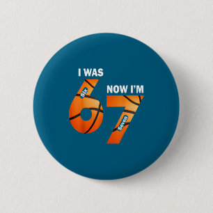 Ich bin 7 ich 7 Jahre alt jetzt 6 Basketball Button