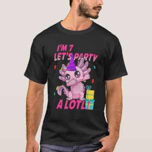 Ich bin 7 Let's Party A Lotl 7. Geburtstag Axolotl T-Shirt