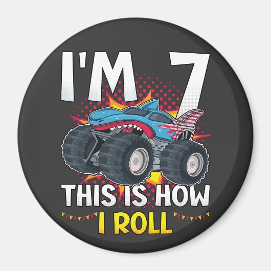 Ich bin 7 So rolle ich Monster Truck Circle Magnet (Vorne)