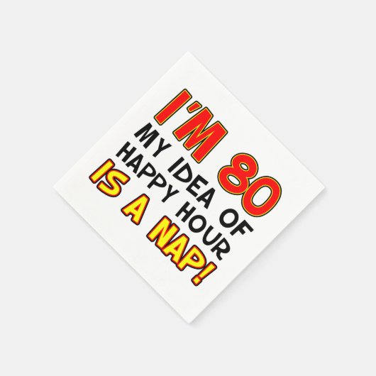 Ich bin 80 glückliche Stunde ist ein Nickerchen 80 Serviette (Ecke)