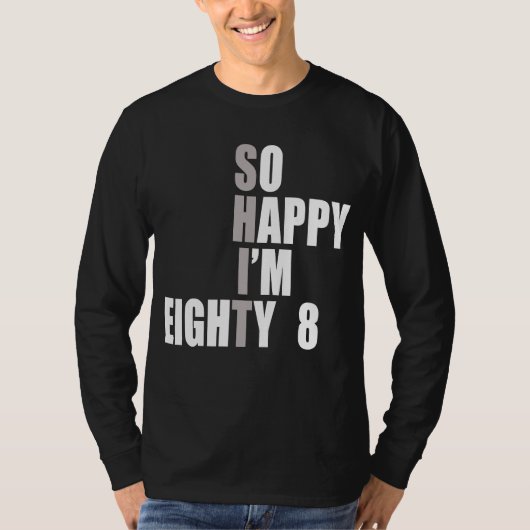 Ich bin 88 88. Geburtstag T-Shirt (Vorderseite)