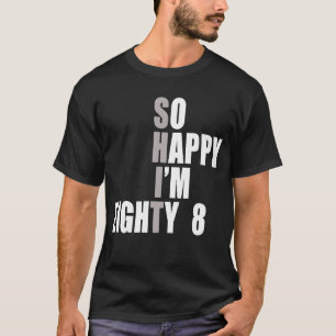 Ich bin 88 88. Geburtstag T-Shirt