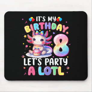 Ich bin 8. Geburtstagsmädchen Süßer Axolotl 8 Jahr Mousepad