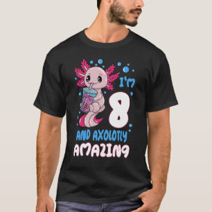 ich bin 8 und axolot axolotl 8 Jahre alt 8. Geburt T-Shirt