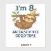 Ich bin 8 und ein Sloth-ly-Good Time Classic T - S Aufkleber (Blatt)