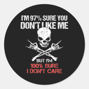 Ich bin 97% sicher, dass du mich nicht magst, aber runder aufkleber