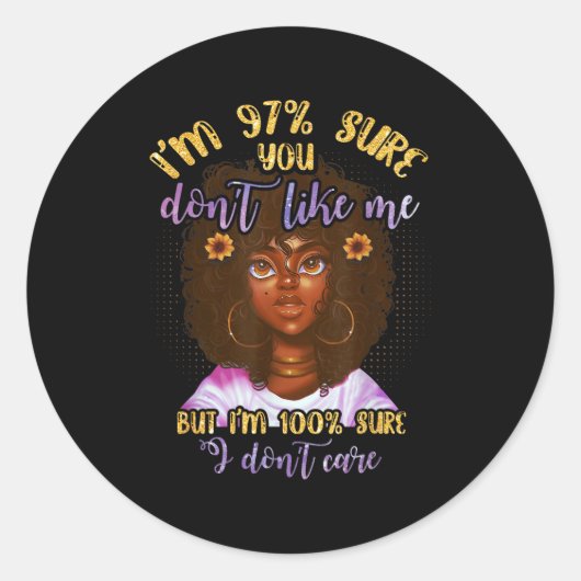 Ich bin 97 sicher, du magst mich nicht, aber ich b runder aufkleber (Vorderseite)