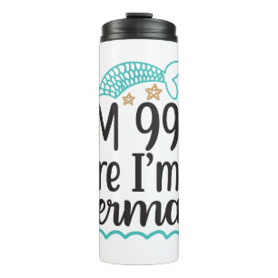 Ich bin 99% sicher, dass ich eine Meerjungfrau bin Thermosbecher