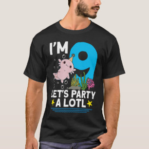 Ich bin 9 Tage Axolotl Party niedlich 9. Geburtsta T-Shirt