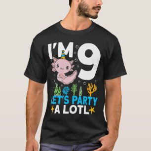 Ich bin 9 Tage Axolotl Party niedlich 9. Geburtsta T-Shirt