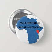 Ich bin A BIRTHER, PRÜFE MICH FALSCH! Button (Vorne & Hinten)