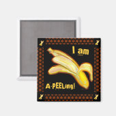Ich bin A-PEELing Bananen Magnet (Vorderseite/Rückseite)