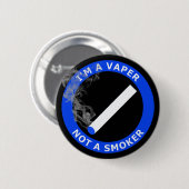 Ich bin A VAPER, NICHT EIN RAUCHER Button (Vorne & Hinten)