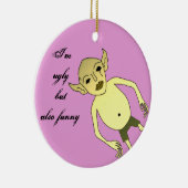 Ich bin aber auch lustig hässlich keramikornament (Rechts)