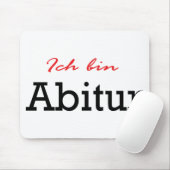 Ich bin Abitur Ikone Mousepad (Mit Mouse)