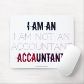 "Ich bin ACCAUNTANT. Mousepad (Mit Mouse)