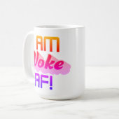 Ich bin AF Geweckt! Kaffeetasse (Vorderseite Links)