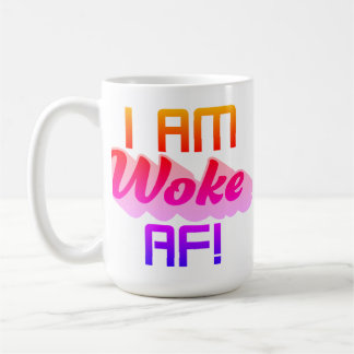 Ich bin AF Geweckt! Kaffeetasse