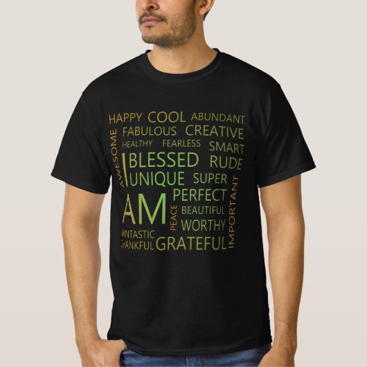 Ich bin Affirmations, wachsende positive Gedanken  T-Shirt (Vorderseite)