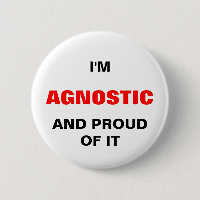Ich bin AGNOSTISCH UND PROIUD VON IHM