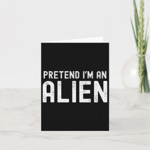 Ich bin Alien Funny Lazy Halloween Kostümpassende Karte