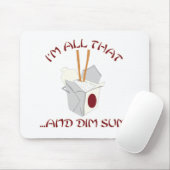 Ich bin aller das und Dim Sum Mousepad (Mit Mouse)
