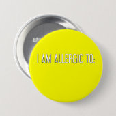 "ICH BIN ALLERGISCH " BUTTON (Vorne & Hinten)