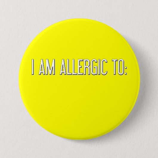 "ICH BIN ALLERGISCH " BUTTON (Vorderseite)