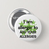 Ich bin allergisch - fertigen Sie mit der Allergie Button (Vorne & Hinten)