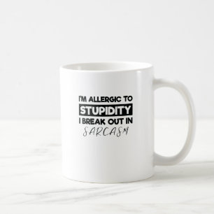 Ich bin allergisch gegen den Ausbruch der Krankhei Kaffeetasse